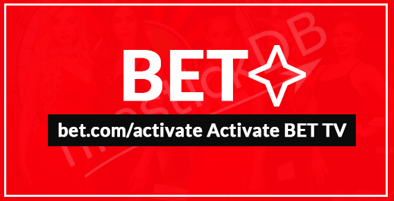 activate Bet TV on Firestick