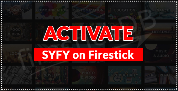 SYFY Activate Fire Stick