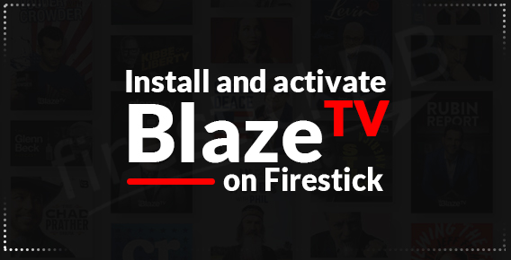 Blaze TV Activate on FireStick