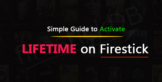 How do I activate Lifetime on my Firestick