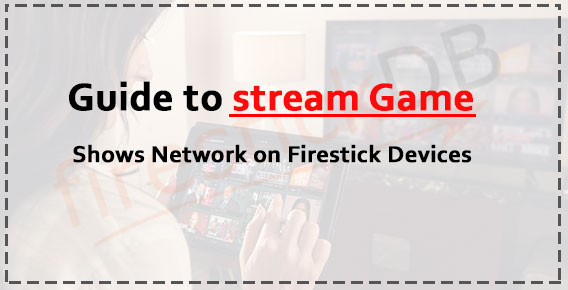 activate game show network on Firestick TV