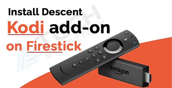 Guide to Install Descent Kodi add-on on Firestick - Complete steps
