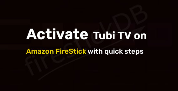 Activate Tubi TV on FireStick
