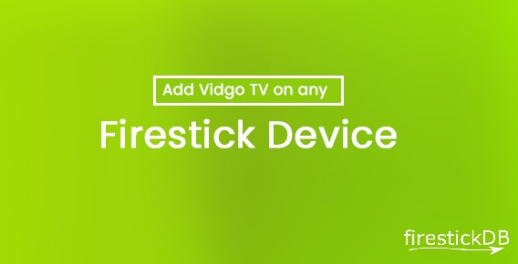 How to Download Vidgo on Firestick