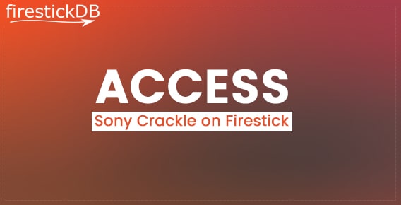 Install sony Crackle on Firestick | Crackle on Amazon Fire TV Installation Guide