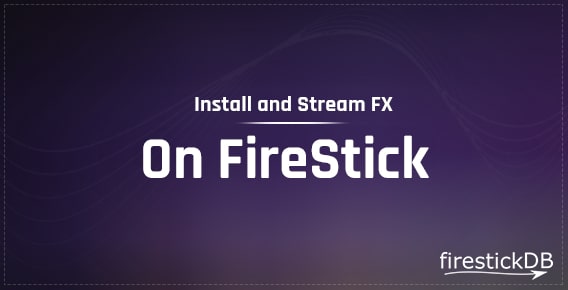 Follow this guide to install FX on FireStick | Stream FX on Firestick/Fire TV