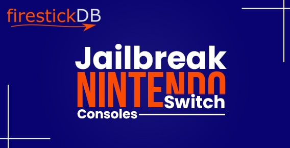 Jailbreak Nintendo Switch Consoles