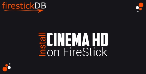 Install Cinema HD on FireStick
