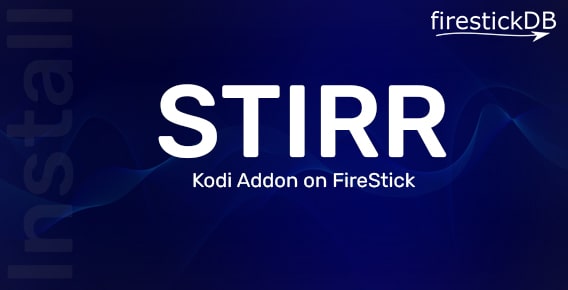 install Stirr Kodi Addon on Firestick