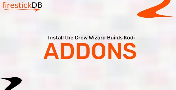 Install the Crew Wizard Builds Kodi Addons 