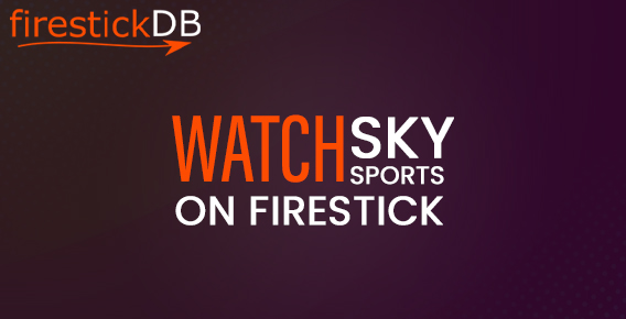 Watch Sky Sports on Firestick