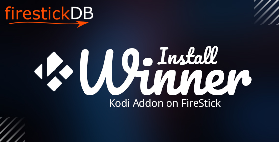 How to Install Winner Kodi Addon on FireStick