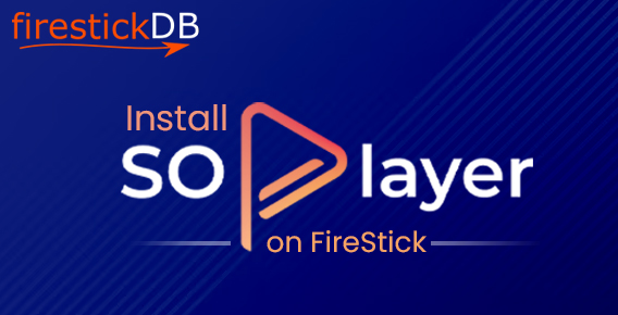 install SO Player IPTV on firestick via sideloading